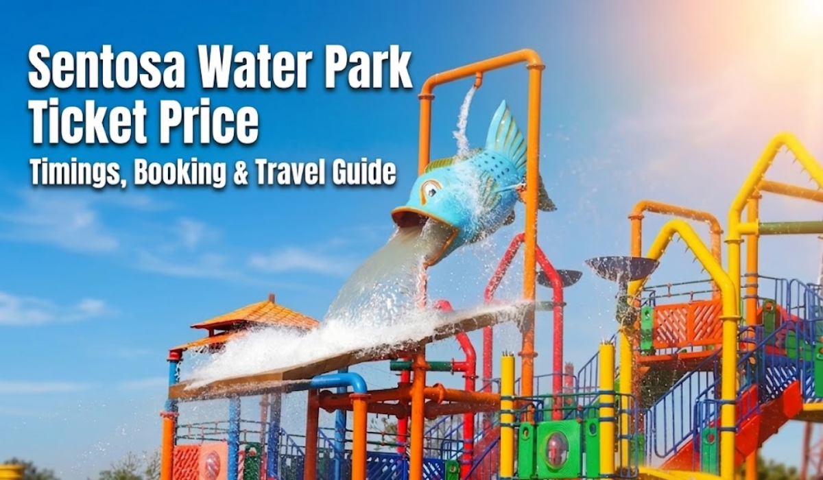 Sentosa Water Park Ticket Price Timings, Booking & Travel Guide
