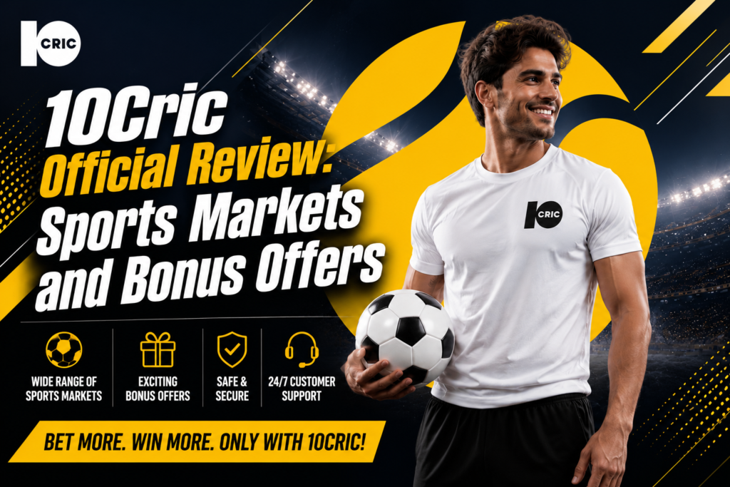 10Cric Official Review Sports Markets and Bonus Offers