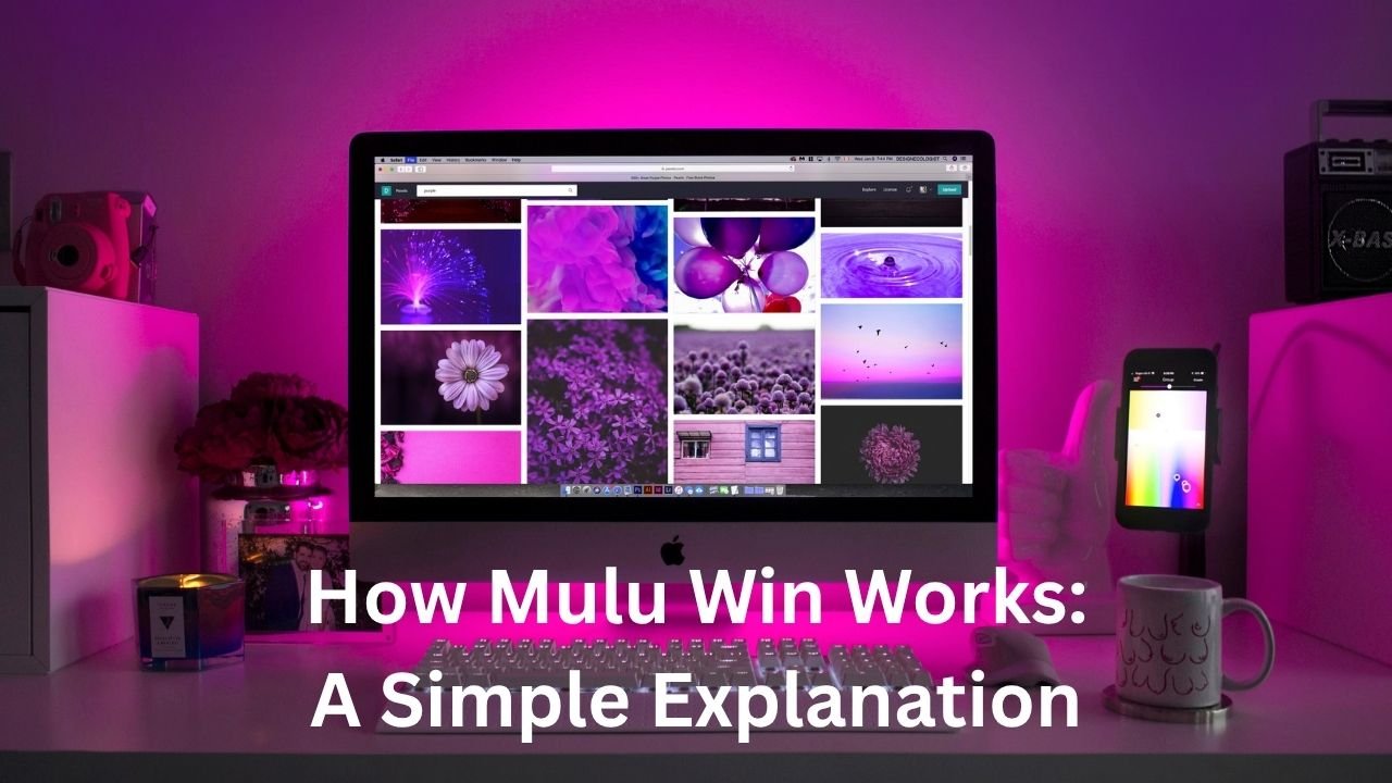 How Mulu Win Works: A Simple Explanation