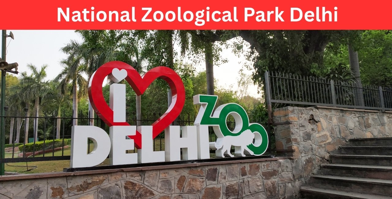 National Zoological Park Delhi Tickets Price, Timings, Photos, Nearest Metro & Complete Guide 2026