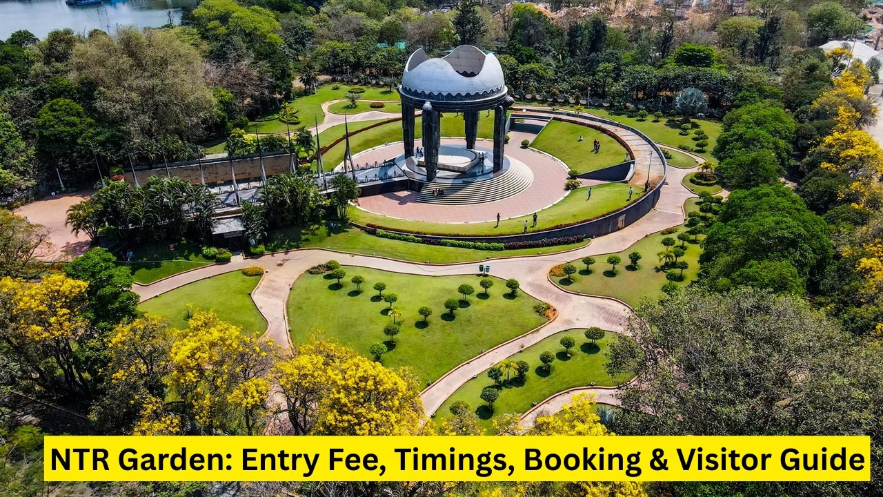 NTR Garden Ticket Price 2026: Entry Fee, Timings, Booking & Visitor Guide